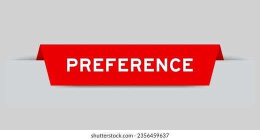 Red color inserted label with word preference on gray background