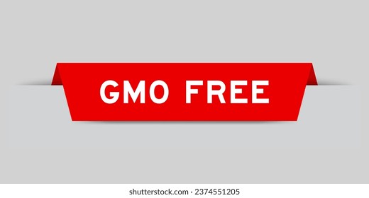 Red color inserted label with word GMO (abbreviation of Genetically Modified Organisms) free on gray background