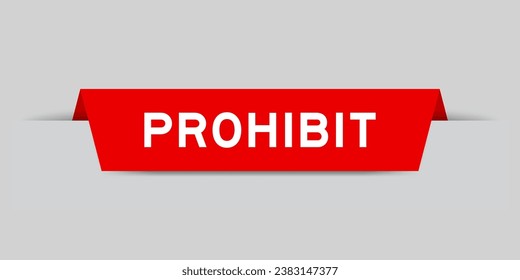 Color rojo insertado etiqueta con la palabra Prohibir fondo gris