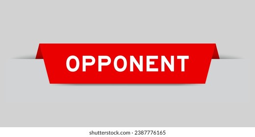 Red color inserted label with word opponent on gray background