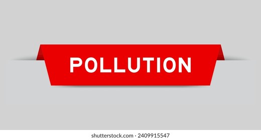 Red color inserted label with word pollution on gray background