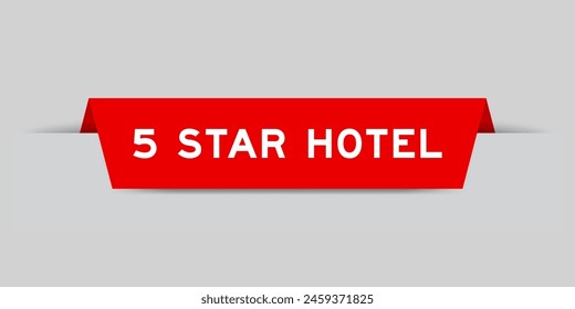 Red color inserted label with word 5 star hotel on gray background