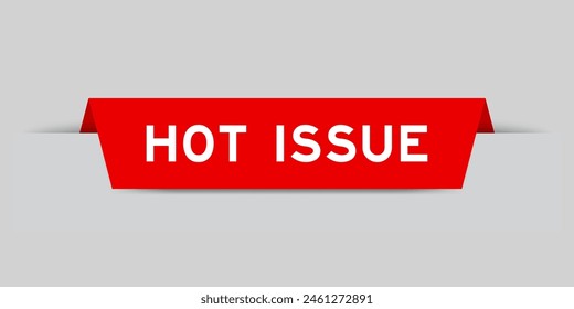 Red color inserted label with word hot issue on gray background