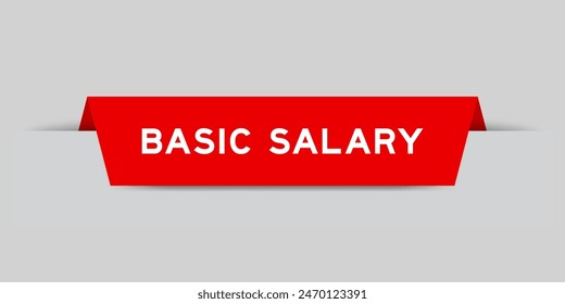 Red color inserted label with word basic salary on gray background