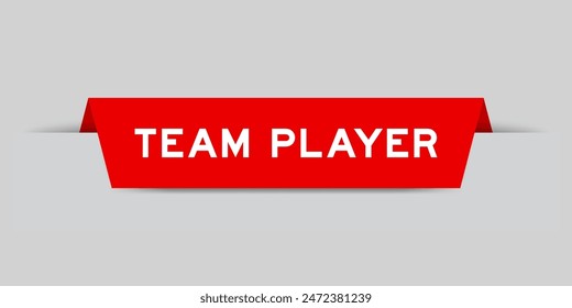 Red color inserted label with word team player on gray background