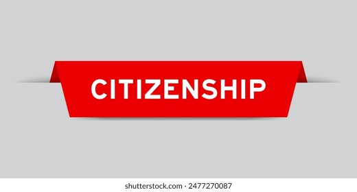 Red color inserted label with word citizenship on gray background