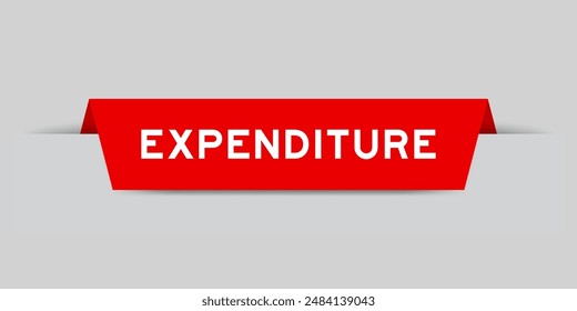 Red color inserted label with word expenditure on gray background