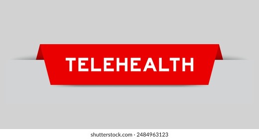 Red color inserted label with word telehealth on gray background