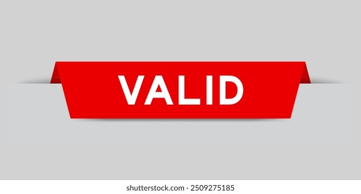 Etiqueta insertada de color rojo con la palabra válida en el fondo gris