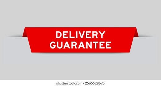 Red color inserted label with word delivery guarantee on gray background