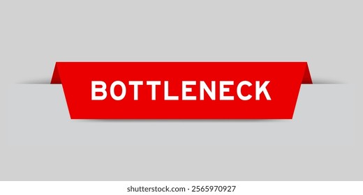 Red color inserted label with word bottleneck on gray background