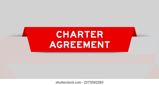 Red color inserted label with word charter agreement on gray background