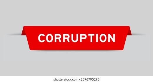 Red color inserted label with word corruption on gray background