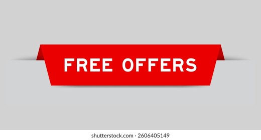 Red color inserted label with word free offers on gray background