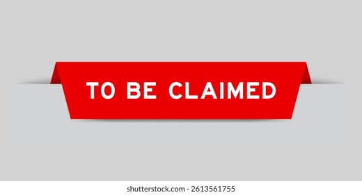 Red color inserted label with word to be claimed on gray background