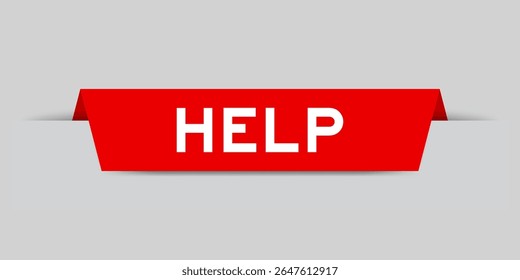 Red color inserted label with word help on gray background