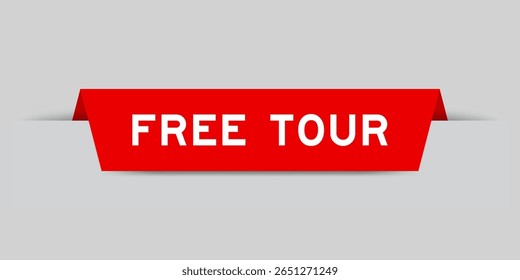 Red color inserted label with word free tour on gray background