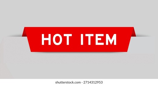 Red color inserted label with word hot item on gray background