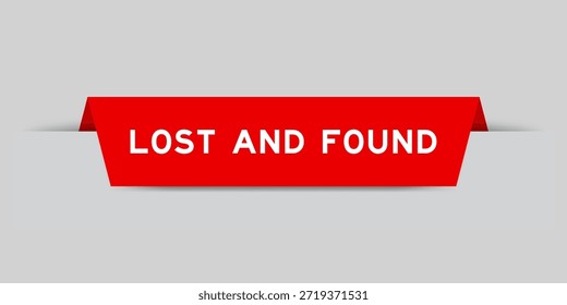 Red color inserted label with word lost and found on gray background