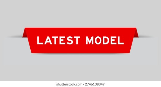 Red color inserted label with word latest model on gray background