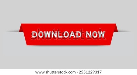 Red color inserted label with word download now on gray background