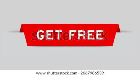 Red color inserted label with word get free on gray background