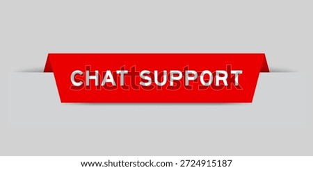 Red color inserted label with word chat support on gray background