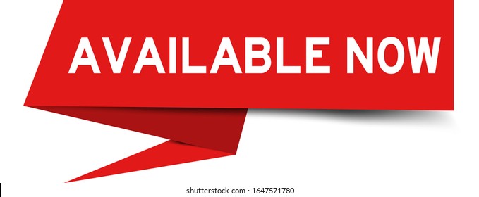 Red color paper speech banner with word available now on white background