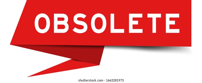 Red color paper speech banner with word obsolete on white background