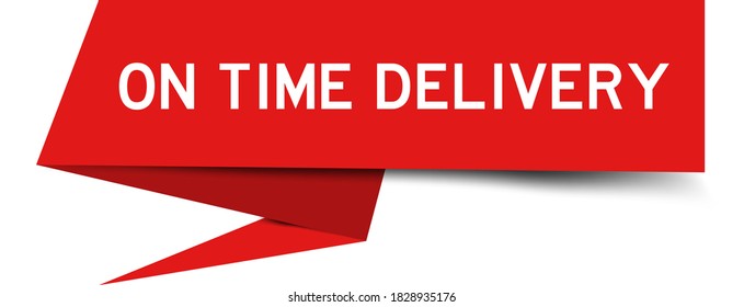 Red color paper speech banner with word on time delivery on white background