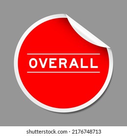 Red color peel sticker label with word overall on gray background