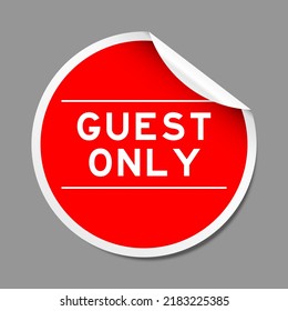 Red color peel sticker label with word guest only on gray background