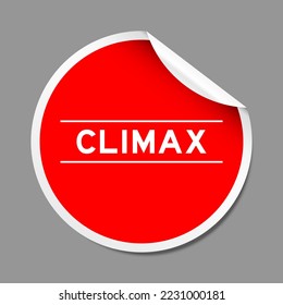 Red color peel sticker label with word climax on gray background