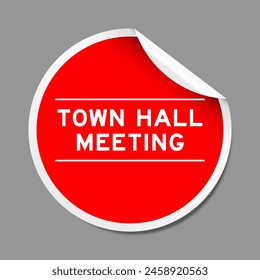 Red color peel sticker label with word townhall meeting on gray background