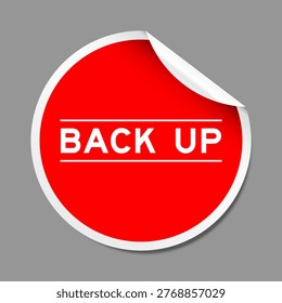 Red color peel sticker label with word back up on gray background