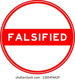 Red color round seal sticker in word falsified on white background