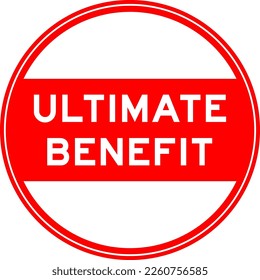Red color round seal sticker in word ultimate benefit on white background