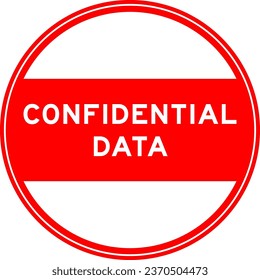 Red color round seal sticker in word confidential data on white background