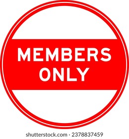 Red color round seal sticker in word members only on white background