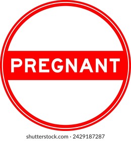 Red color round seal sticker in word pregnant on white background