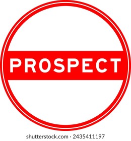 Red color round seal sticker in word prospect on white background