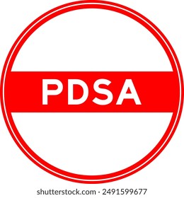 Red color round seal sticker in word PDSA (Abbreviation of plan do study act) on white background