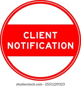 Red color round seal sticker in word client notification on white background