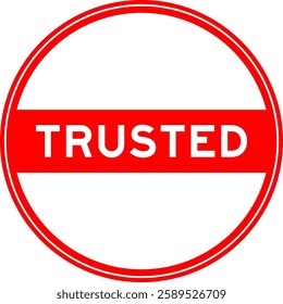 Red color round seal sticker in word trusted on white background