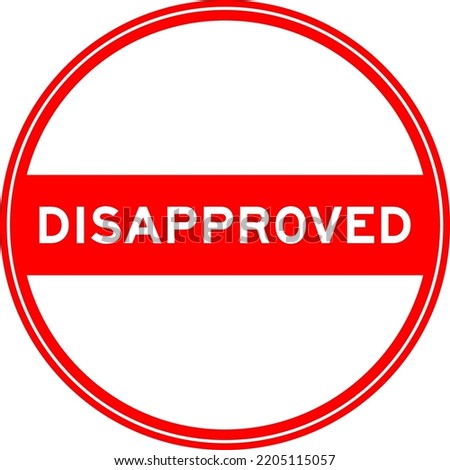 Red color round seal sticker in word disapproved on white background