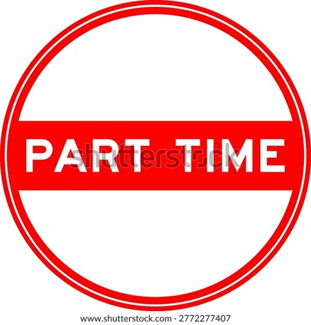 Red color round seal sticker in word part time on white background