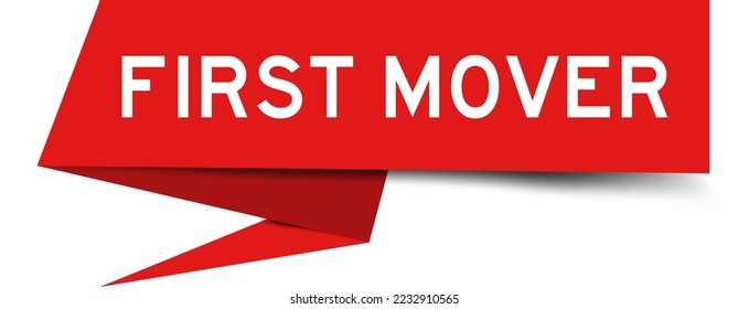 Red color speech banner with word first mover on white background