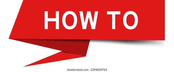 Red color speech banner with word how to on white background