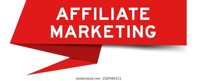 Red color speech banner with word affiliate marketing on white background