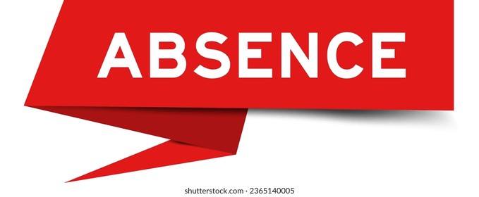 Red color speech banner with word absence on white background